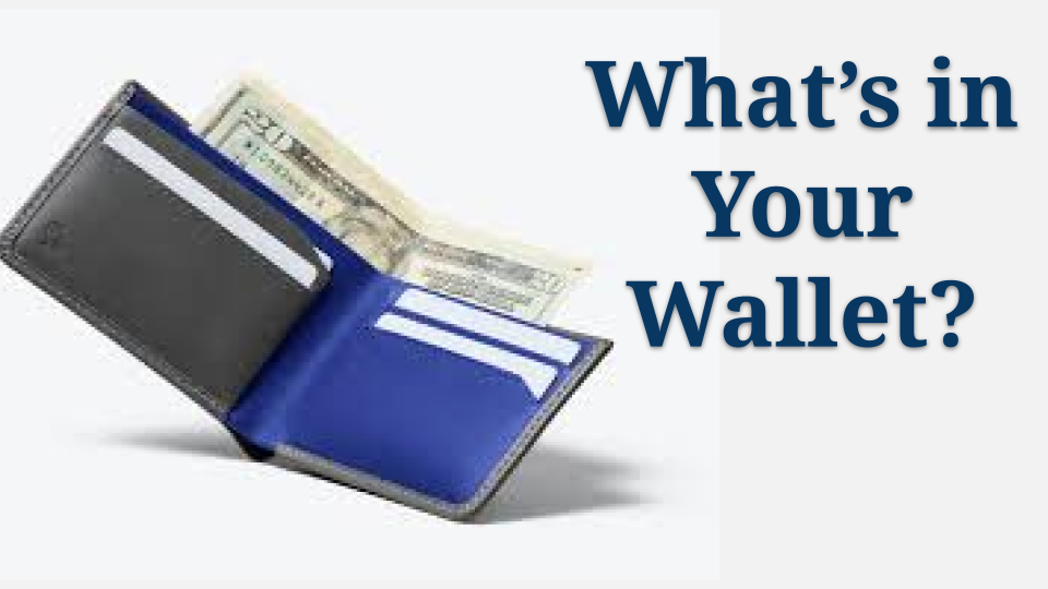 What’s in Your Wallet?